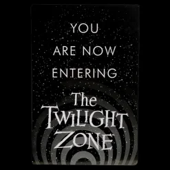 The Twilight Zone - You Are Now Entering Metal Sign
